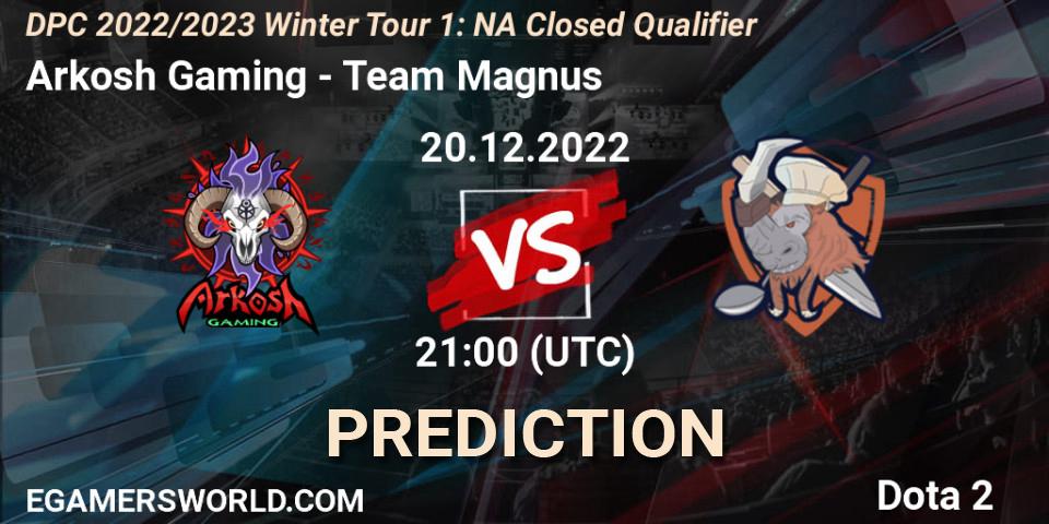 Arkosh Gaming vs Team Magnus: Betting TIp, Match Prediction. 20.12.22. Dota 2, DPC 2022/2023 Winter Tour 1: NA Closed Qualifier