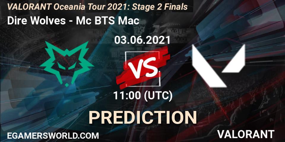 Dire Wolves vs Mc BTS Mac: Betting TIp, Match Prediction. 03.06.2021 at 11:30. VALORANT, VALORANT Oceania Tour 2021: Stage 2 Finals
