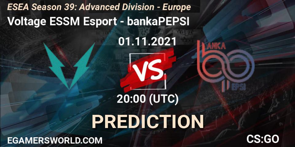 Voltage ESSM Esport vs bankaPEPSI: Betting TIp, Match Prediction. 01.11.2021 at 20:00. Counter-Strike (CS2), ESEA Season 39: Advanced Division - Europe