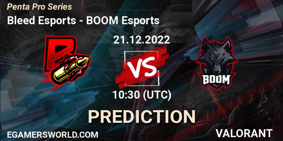 Bleed Esports vs BOOM Esports: Betting TIp, Match Prediction. 21.12.2022 at 10:30. VALORANT, Penta Pro Series