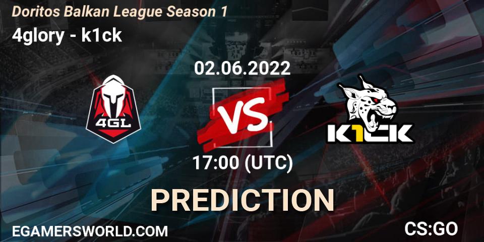 4glory vs k1ck: Betting TIp, Match Prediction. 02.06.22. CS2 (CS:GO), Doritos Balkan League Season 1