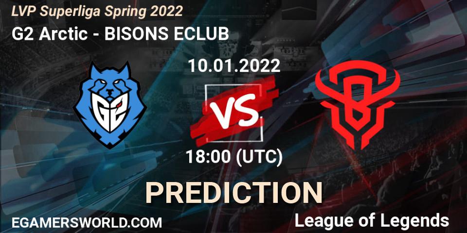 G2 Arctic vs BISONS ECLUB: Betting TIp, Match Prediction. 10.01.2022 at 18:00. LoL, LVP Superliga Spring 2022