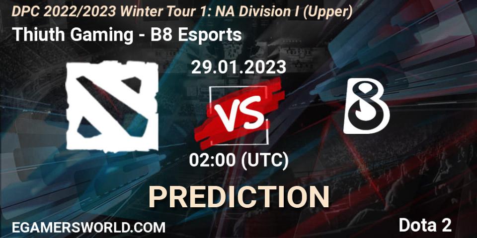 Thiuth Gaming vs B8 Esports: Betting TIp, Match Prediction. 29.01.23. Dota 2, DPC 2022/2023 Winter Tour 1: NA Division I (Upper)