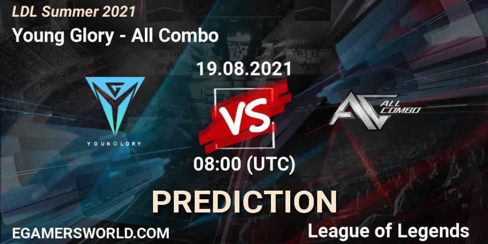 Young Glory vs All Combo: Betting TIp, Match Prediction. 19.08.21. LoL, LDL Summer 2021