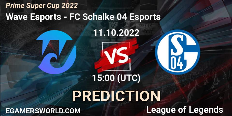 Wave Esports vs FC Schalke 04 Esports: Betting TIp, Match Prediction. 11.10.2022 at 15:00. LoL, Prime Super Cup 2022