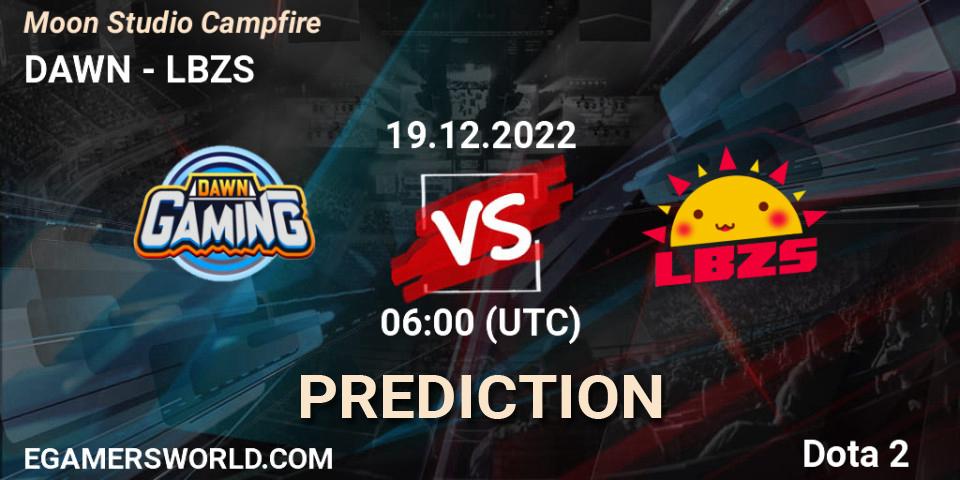 DAWN vs LBZS: Betting TIp, Match Prediction. 19.12.2022 at 06:10. Dota 2, Moon Studio Campfire