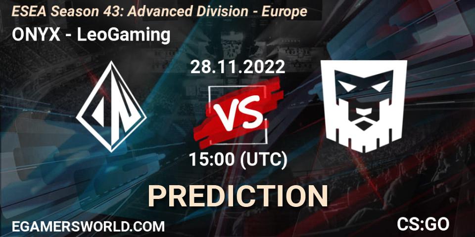ONYX vs LeoGaming: Betting TIp, Match Prediction. 28.11.22. CS2 (CS:GO), ESEA Season 43: Advanced Division - Europe