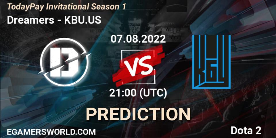 Dreamers vs KBU.US: Betting TIp, Match Prediction. 07.08.2022 at 21:08. Dota 2, TodayPay Invitational Season 1