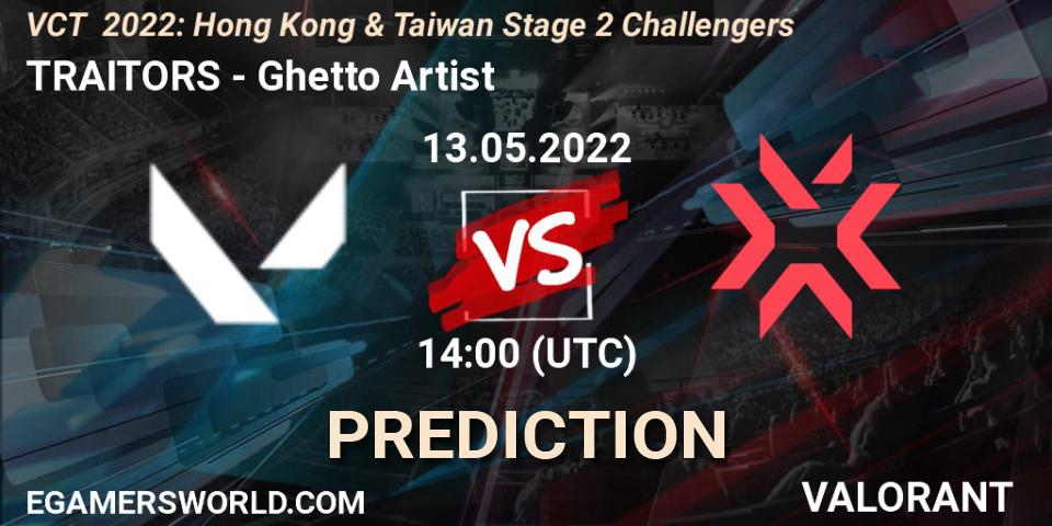 TRAITORS vs Ghetto Artist: Betting TIp, Match Prediction. 13.05.2022 at 14:40. VALORANT, VCT 2022: Hong Kong & Taiwan Stage 2 Challengers