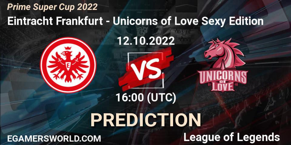 Eintracht Frankfurt vs Unicorns of Love Sexy Edition: Betting TIp, Match Prediction. 12.10.22. LoL, Prime Super Cup 2022