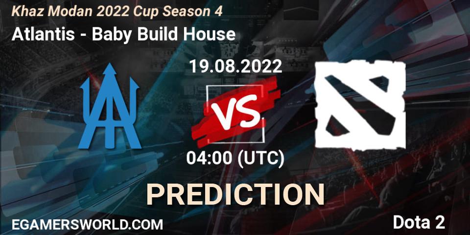 Atlantis vs Baby Build House: Betting TIp, Match Prediction. 19.08.2022 at 04:07. Dota 2, Khaz Modan 2022 Cup Season 4