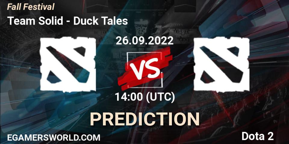 Team Solid vs Duck Tales: Betting TIp, Match Prediction. 26.09.2022 at 14:15. Dota 2, Fall Festival