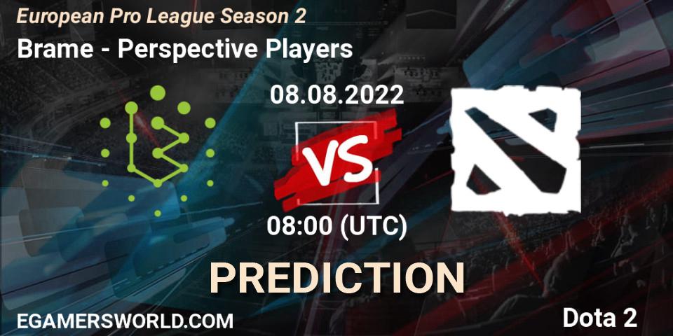 Brame vs Perspective Players: Betting TIp, Match Prediction. 08.08.22. Dota 2, European Pro League Season 2