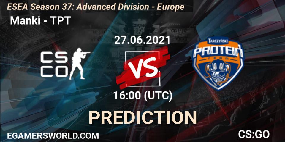  Manki vs TPT: Betting TIp, Match Prediction. 27.06.21. CS2 (CS:GO), ESEA Season 37: Advanced Division - Europe
