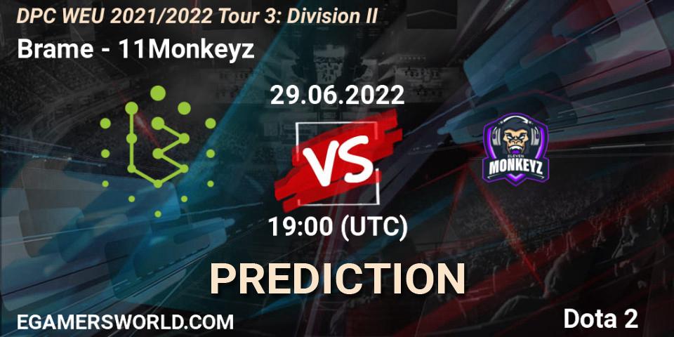 Brame vs 11Monkeyz: Betting TIp, Match Prediction. 29.06.2022 at 18:55. Dota 2, DPC WEU 2021/2022 Tour 3: Division II