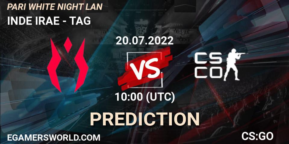 INDE IRAE vs TAG: Betting TIp, Match Prediction. 20.07.2022 at 11:45. Counter-Strike (CS2), PARI WHITE NIGHT LAN