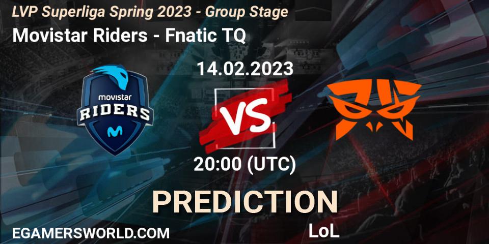 Movistar Riders vs Fnatic TQ: Betting TIp, Match Prediction. 14.02.23. LoL, LVP Superliga Spring 2023 - Group Stage