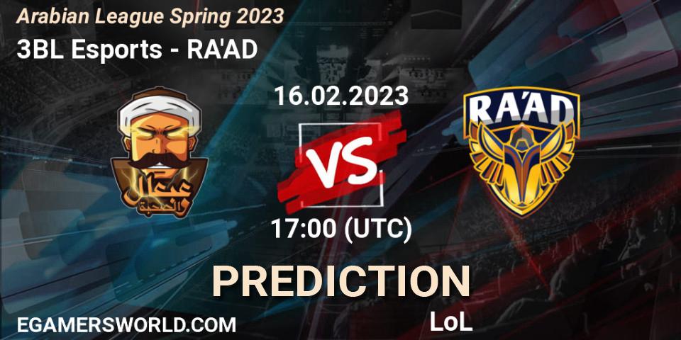 3BL Esports vs RA'AD: Betting TIp, Match Prediction. 16.02.23. LoL, Arabian League Spring 2023