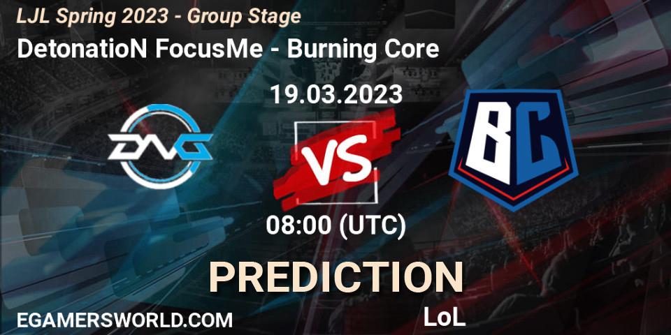 DetonatioN FocusMe vs Burning Core: Betting TIp, Match Prediction. 19.03.23. LoL, LJL Spring 2023 - Group Stage