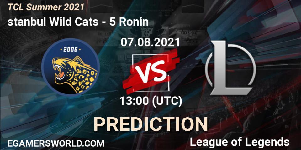 İstanbul Wild Cats vs 5 Ronin: Betting TIp, Match Prediction. 07.08.2021 at 13:00. LoL, TCL Summer 2021