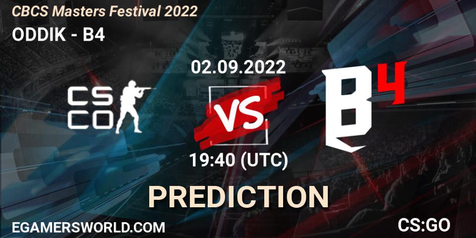 ODDIK vs B4: Betting TIp, Match Prediction. 02.09.2022 at 20:10. Counter-Strike (CS2), CBCS Masters 2022