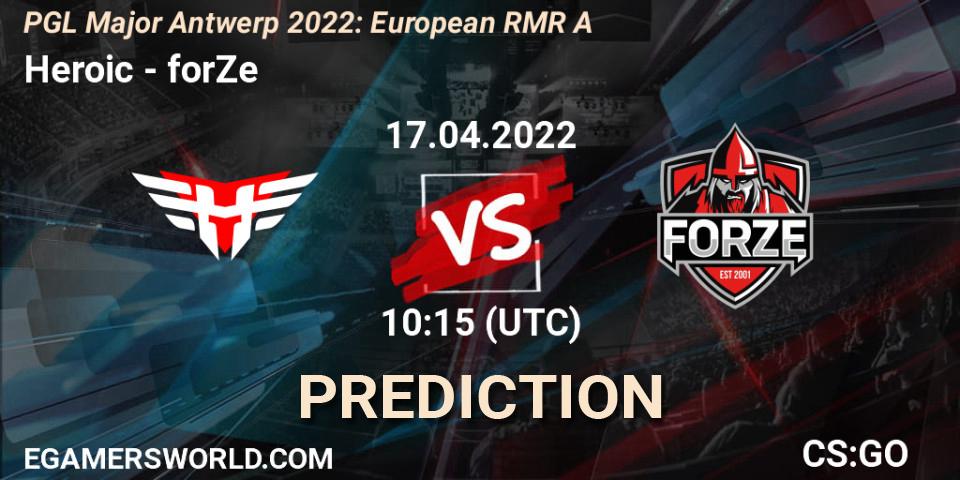 Heroic vs forZe: Betting TIp, Match Prediction. 17.04.22. CS2 (CS:GO), PGL Major Antwerp 2022: European RMR A