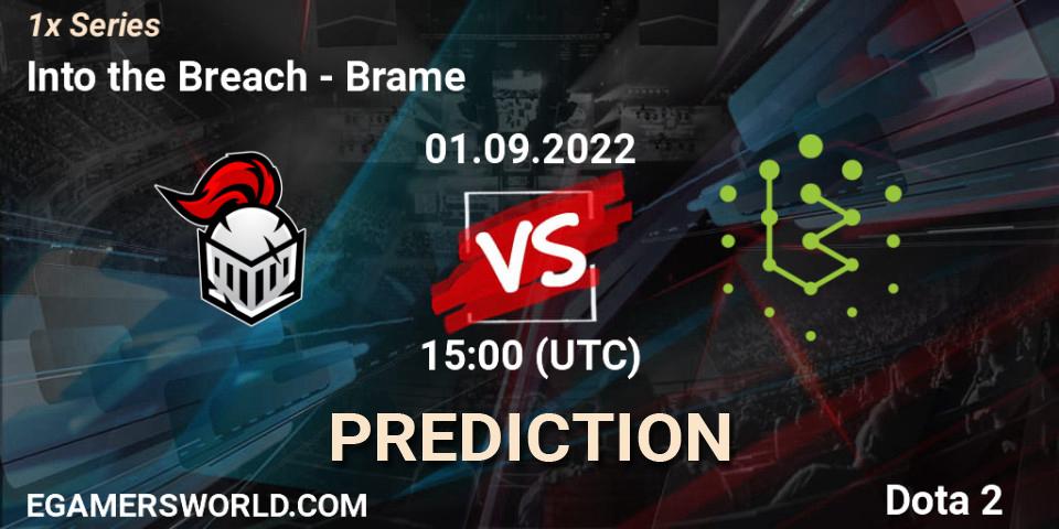 Into the Breach vs Brame: Betting TIp, Match Prediction. 01.09.2022 at 15:03. Dota 2, 1x Series