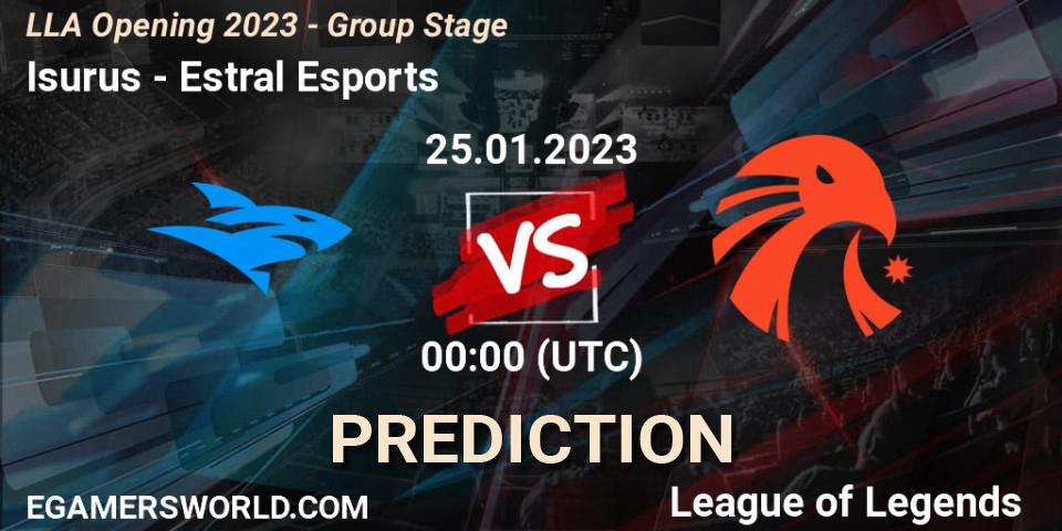 Isurus vs Estral Esports: Betting TIp, Match Prediction. 25.01.23. LoL, LLA Opening 2023 - Group Stage