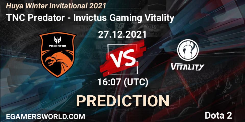 TNC Predator vs Invictus Gaming Vitality: Betting TIp, Match Prediction. 27.12.21. Dota 2, Huya Winter Invitational 2021