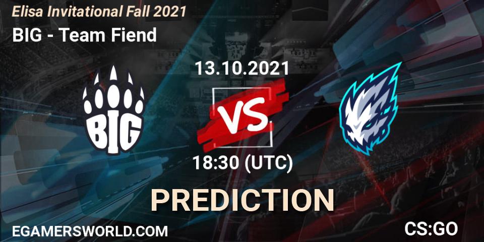 BIG vs Team Fiend: Betting TIp, Match Prediction. 13.10.2021 at 18:30. Counter-Strike (CS2), Elisa Invitational Fall 2021