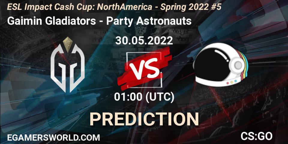 Gaimin Gladiators vs Party Astronauts: Betting TIp, Match Prediction. 30.05.2022 at 01:00. Counter-Strike (CS2), ESL Impact Cash Cup: North America - Spring 2022 #5