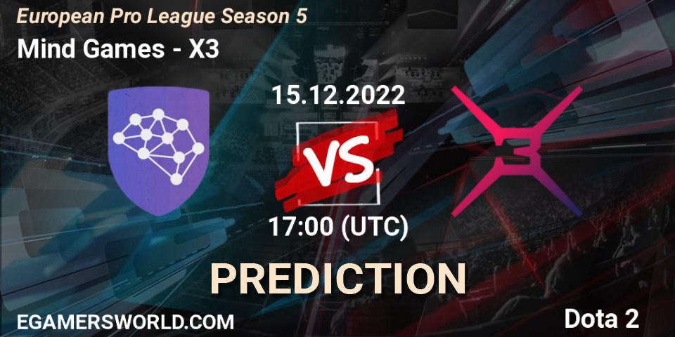 Mind Games vs X3: Betting TIp, Match Prediction. 15.12.2022 at 17:15. Dota 2, European Pro League Season 5