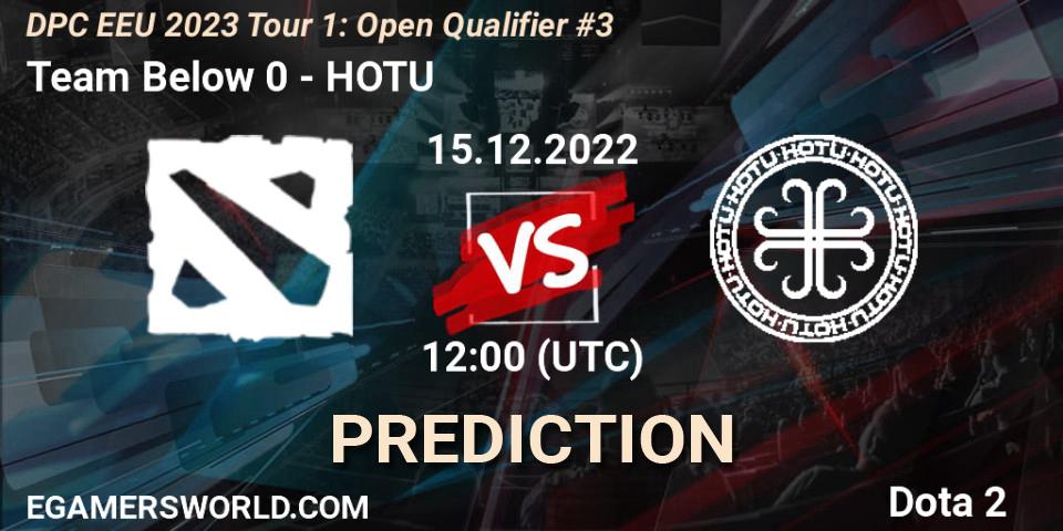 Team Below 0 vs HOTU: Betting TIp, Match Prediction. 15.12.2022 at 12:00. Dota 2, DPC EEU 2023 Tour 1: Open Qualifier #3