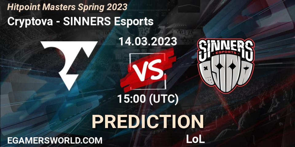 Cryptova vs SINNERS Esports: Betting TIp, Match Prediction. 17.02.2023 at 15:00. LoL, Hitpoint Masters Spring 2023