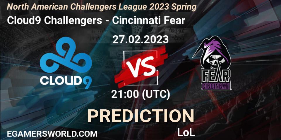Cloud9 Challengers vs Cincinnati Fear: Betting TIp, Match Prediction. 27.02.23. LoL, NACL 2023 Spring - Group Stage