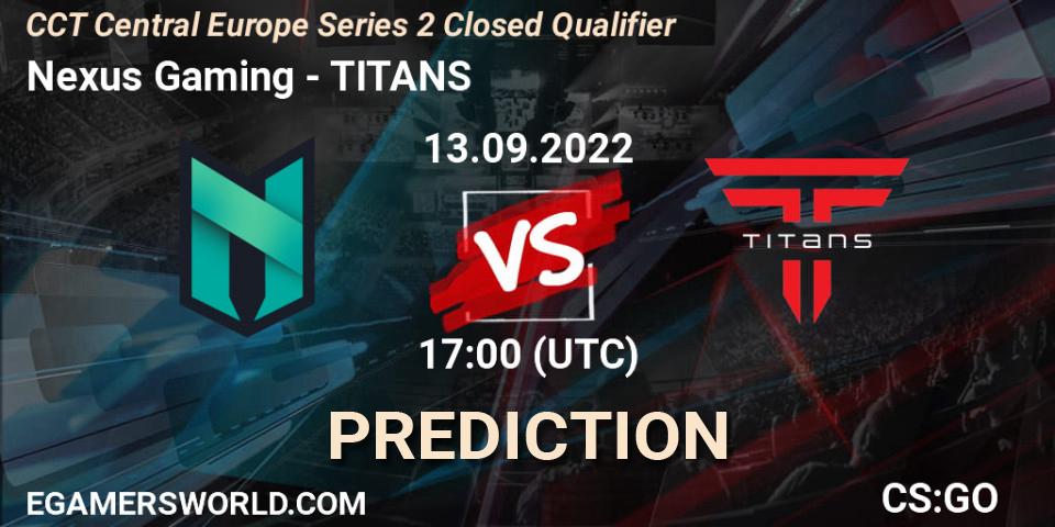 Nexus Gaming vs TITANS: Betting TIp, Match Prediction. 13.09.22. CS2 (CS:GO), CCT Central Europe Series 2 Closed Qualifier