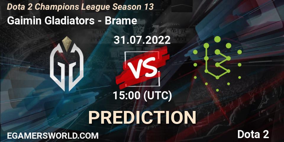 Gaimin Gladiators vs Brame: Betting TIp, Match Prediction. 31.07.2022 at 15:08. Dota 2, Dota 2 Champions League Season 13