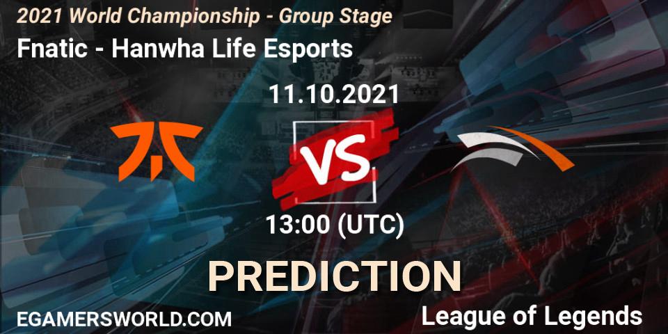 Fnatic vs Hanwha Life Esports: Betting TIp, Match Prediction. 11.10.2021 at 13:00. LoL, 2021 World Championship - Group Stage