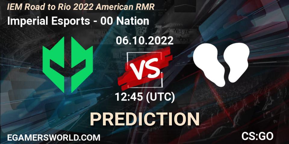 Imperial Esports vs 00 Nation: Betting TIp, Match Prediction. 06.10.2022 at 12:50. Counter-Strike (CS2), IEM Road to Rio 2022 American RMR