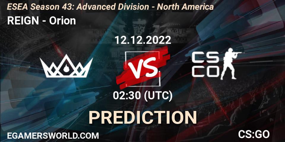 REIGN vs Orion: Betting TIp, Match Prediction. 12.12.2022 at 02:30. Counter-Strike (CS2), ESEA Season 43: Advanced Division - North America