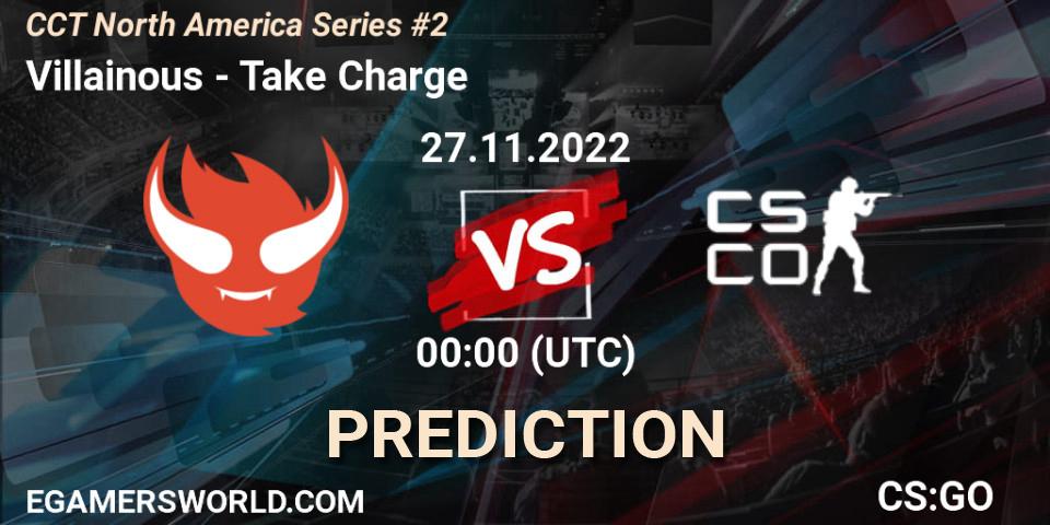 Villainous vs Take Charge: Betting TIp, Match Prediction. 27.11.22. CS2 (CS:GO), CCT North America Series #2