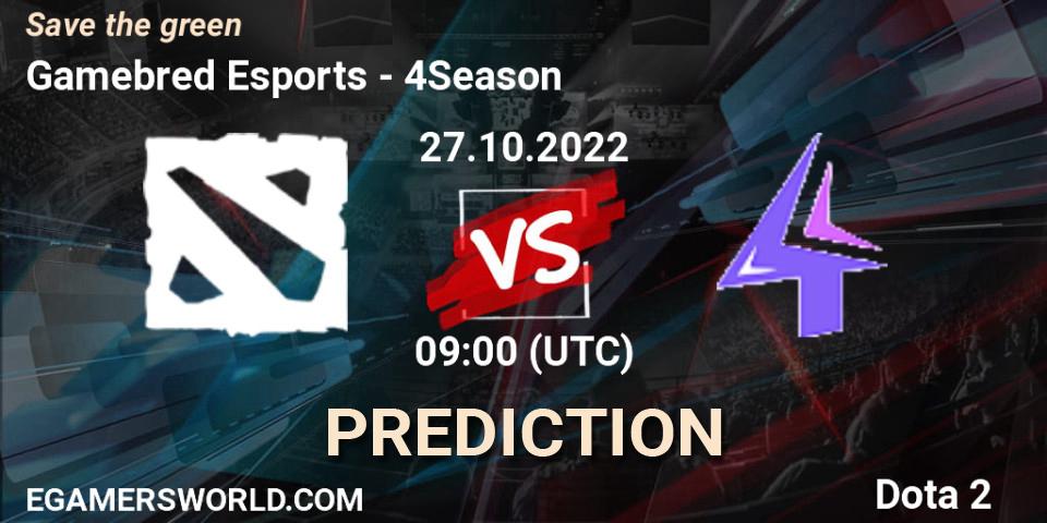 Gamebred Esports vs 4Season: Betting TIp, Match Prediction. 27.10.2022 at 09:05. Dota 2, Save the green