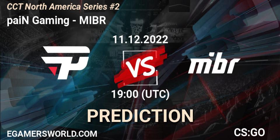 paiN Gaming vs MIBR: Betting TIp, Match Prediction. 11.12.22. CS2 (CS:GO), CCT North America Series #2