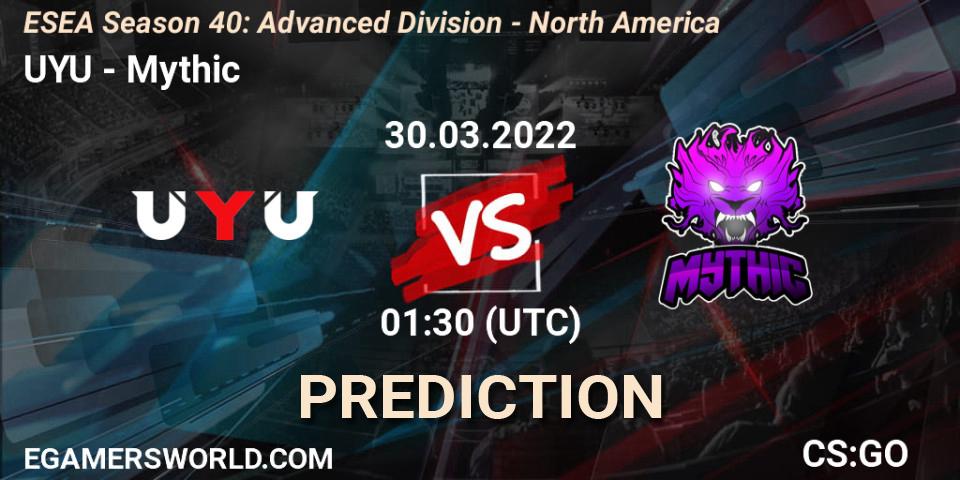 UYU vs Mythic: Betting TIp, Match Prediction. 30.03.2022 at 01:15. Counter-Strike (CS2), ESEA Season 40: Advanced Division - North America