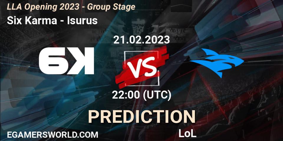 Six Karma vs Isurus: Betting TIp, Match Prediction. 21.02.23. LoL, LLA Opening 2023 - Group Stage