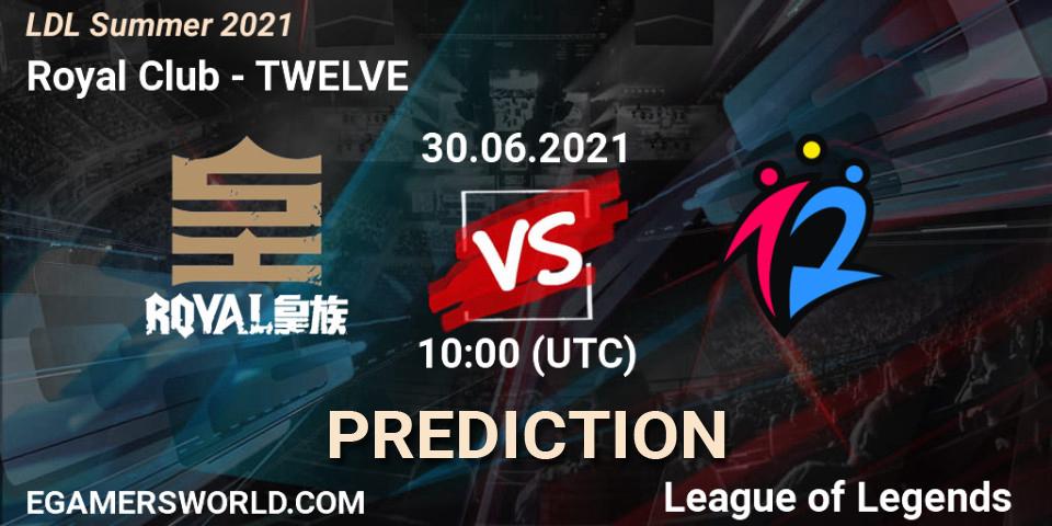 Royal Club vs TWELVE: Betting TIp, Match Prediction. 30.06.2021 at 10:00. LoL, LDL Summer 2021