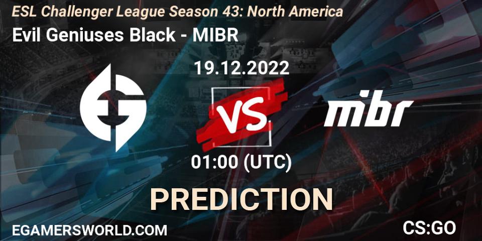 Evil Geniuses Black vs MIBR: Betting TIp, Match Prediction. 19.12.2022 at 00:00. Counter-Strike (CS2), ESL Challenger League Season 43: North America