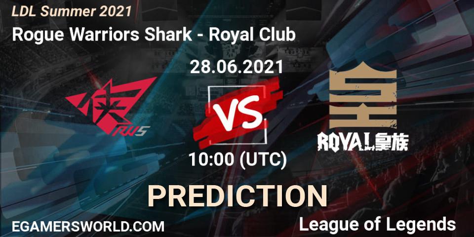 Rogue Warriors Shark vs Royal Club: Betting TIp, Match Prediction. 28.06.2021 at 11:00. LoL, LDL Summer 2021