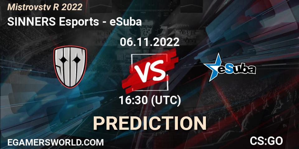 SINNERS Esports vs eSuba: Betting TIp, Match Prediction. 06.11.2022 at 17:00. Counter-Strike (CS2), Mistrovství ČR 2022