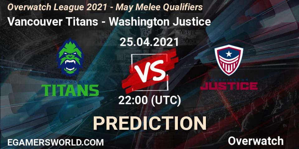 Vancouver Titans vs Washington Justice: Betting TIp, Match Prediction. 25.04.21. Overwatch, Overwatch League 2021 - May Melee Qualifiers